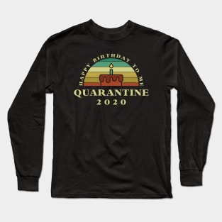 Birthday Quarantined Long Sleeve T-Shirt